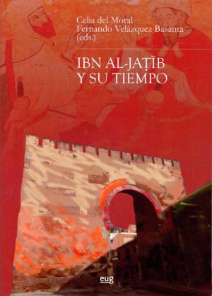 Ibn al-Jaṭīb y su tiempo